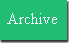 Archive